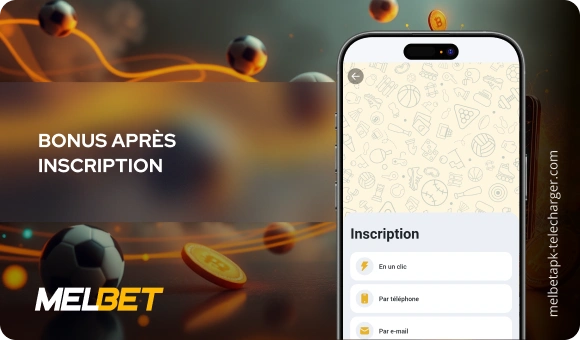 Bonus après inscription Melbet APK Telecharger