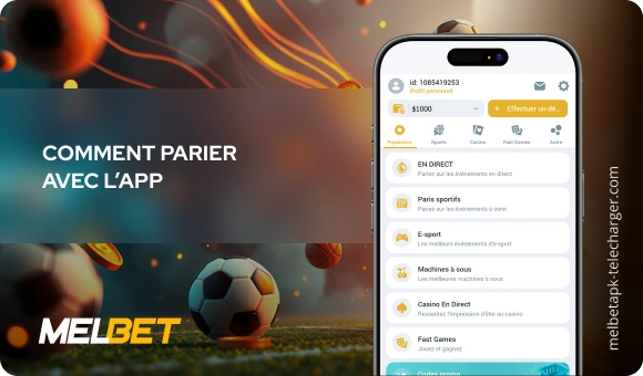 Comment parier avec l’app Melbet APK Télécharger