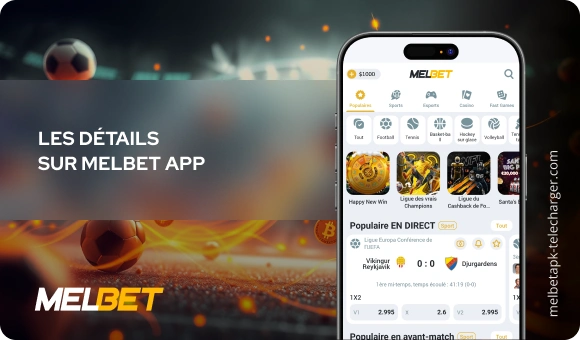 Les détails sur Melbet app Melbet APK Télécharger
