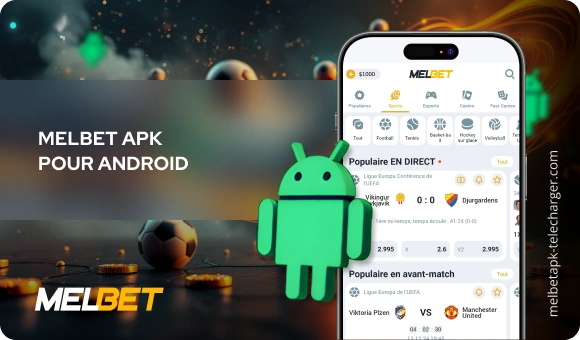 Melbet apk pour Android Melbet APK Télécharger