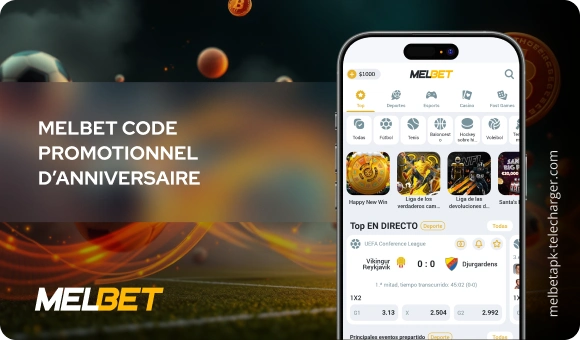 Melbet code promotionnel d’anniversaire Melbet APK Telecharger